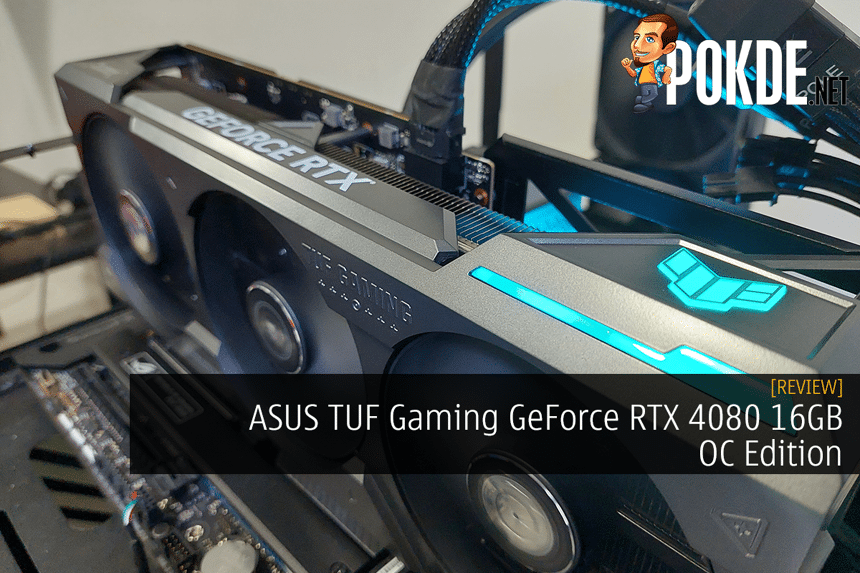 ASUS TUF Gaming GeForce RTX 4080 16GB OC Edition Review - New Normal? -  Pokde.Net