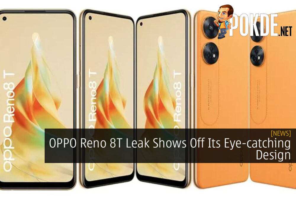 OPPO Reno 8T Leak Shows Off Its Eye-catching Design