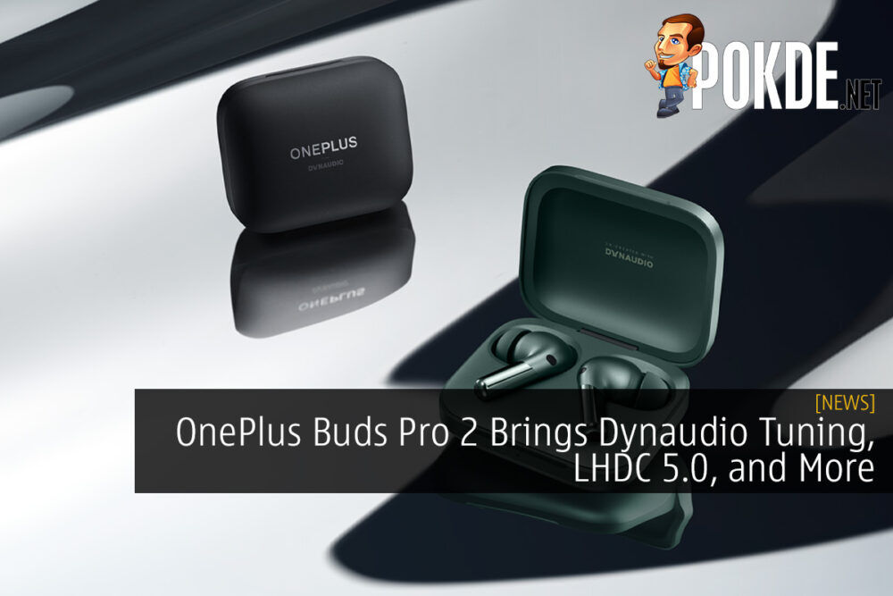 OnePlus Buds Pro 2 Brings Dynaudio Tuning, LHDC 5.0, and More
