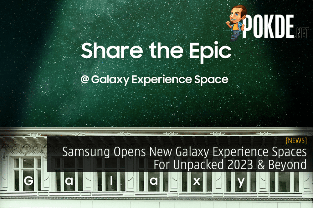 Samsung Opens New Galaxy Experience Spaces For Unpacked 2023 & Beyond 29