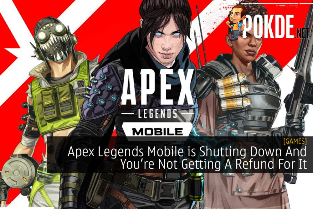 Apex Legends Mobile Is Dead. No Refunds!