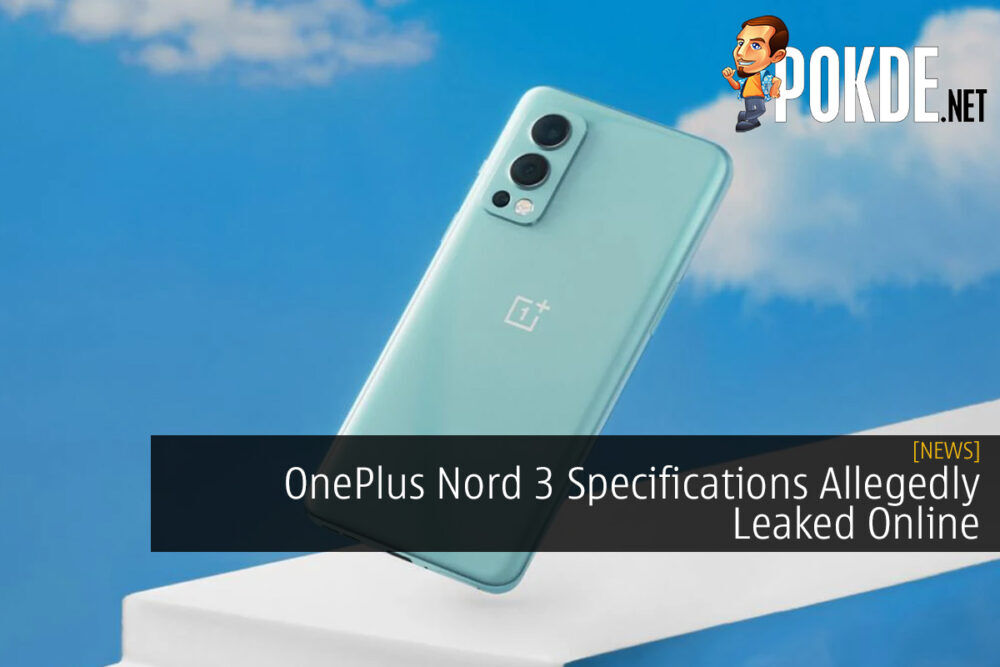 OnePlus Nord 3 Specifications Allegedly Leaked Online