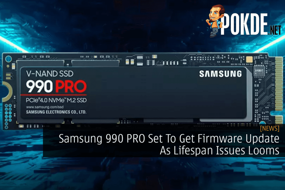 Samsung 990 PRO Set To Get Firmware Update As Lifespan Issues Looms 35