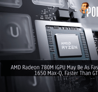 AMD Radeon 780M iGPU May Be As Fast As GTX 1650 Max-Q, Faster Than GTX 980 Ti 32