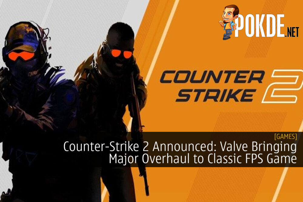 Counter-Strike 2 Announced: Valve Bringing Major Overhaul to Classic FPS Game