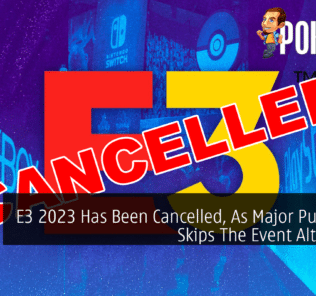 E3 2023 Has Been Cancelled, As Major Publishers Skips The Event Altogether 35