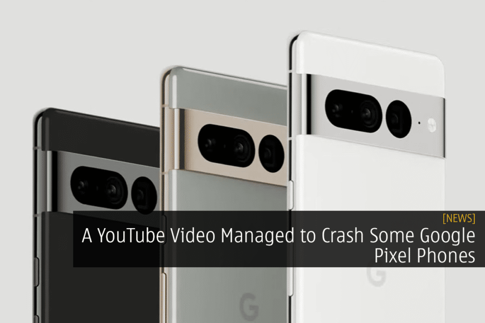 A YouTube Video Managed to Crash Some Google Pixel Phones 28