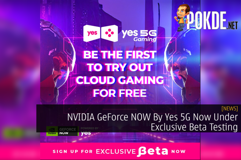NVIDIA GeForce NOW By Yes 5G Now Under Exclusive Beta Testing 29