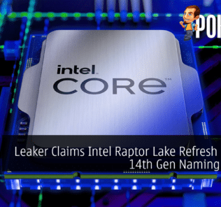 Leaker Claims Intel Raptor Lake Refresh Will Use 14th Gen Naming Instead 34