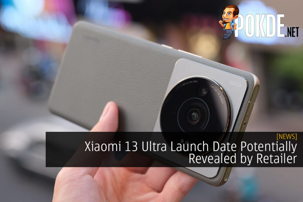 Xiaomi 13 Ultra Launch Date Potentially Revealed by Retailer