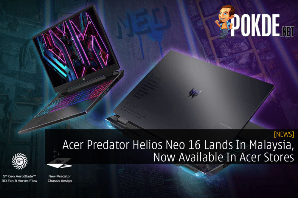 Acer Predator Helios Neo 16 Lands In Malaysia, Now Available In Acer Stores 21