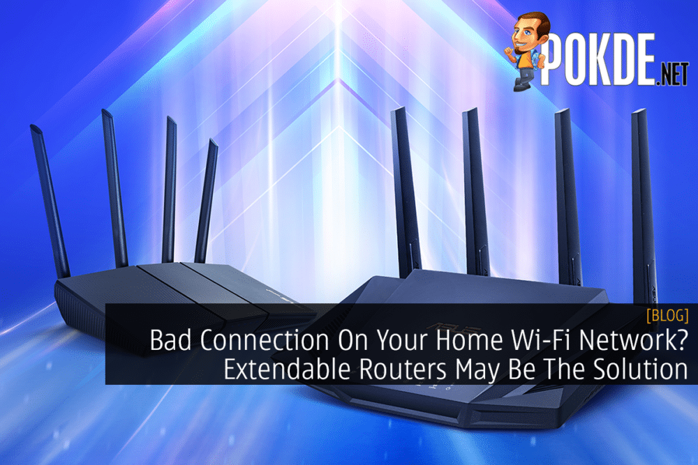 Bad Connection On Your Home Wi-Fi Network? Extendable Routers May Be The Solution 27