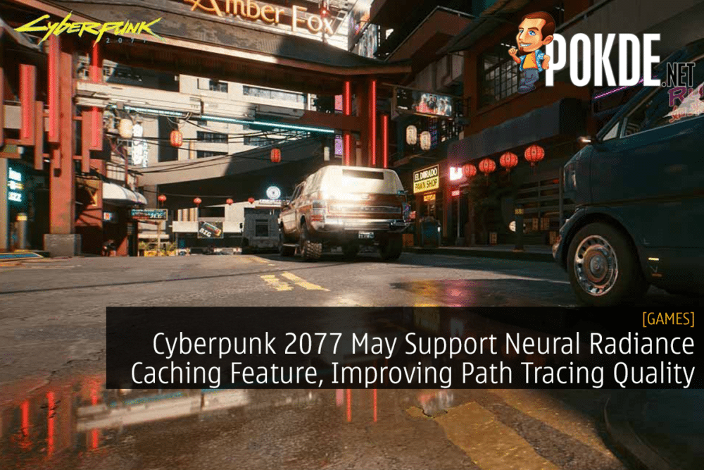 Cyberpunk 2077 May Support Neural Radiance Caching Feature, Improving Path Tracing Quality 22