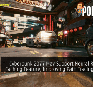 Cyberpunk 2077 May Support Neural Radiance Caching Feature, Improving Path Tracing Quality 35