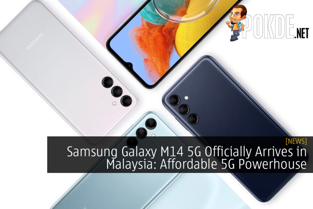 Samsung Galaxy M14 5G Officially Arrives in Malaysia: Affordable 5G Powerhouse