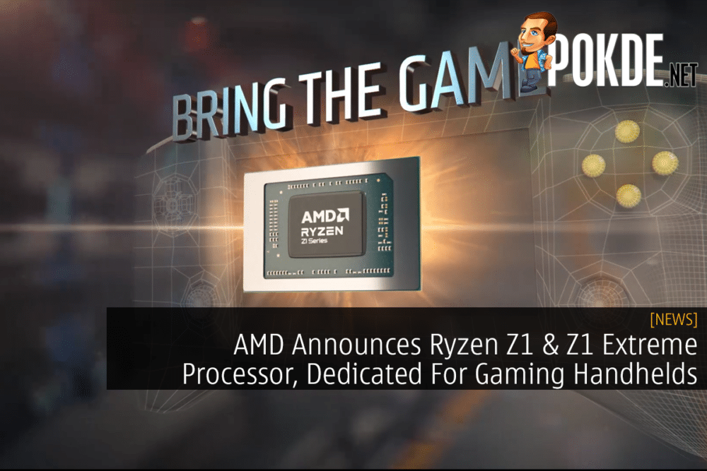 AMD Announces Ryzen Z1 & Z1 Extreme Processor, Dedicated For Gaming Handhelds 27