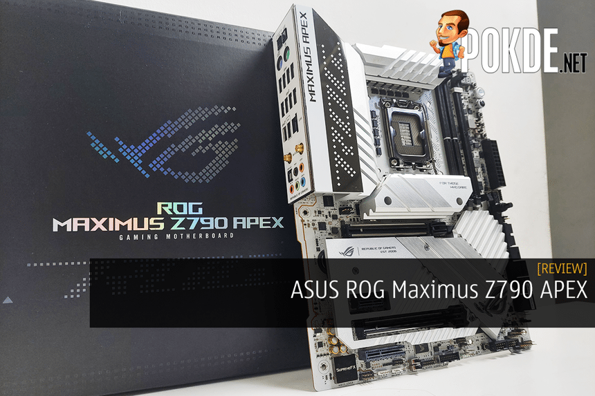 ASUS ROG Maximus Z790 APEX Review - Master Of One - Pokde.Net