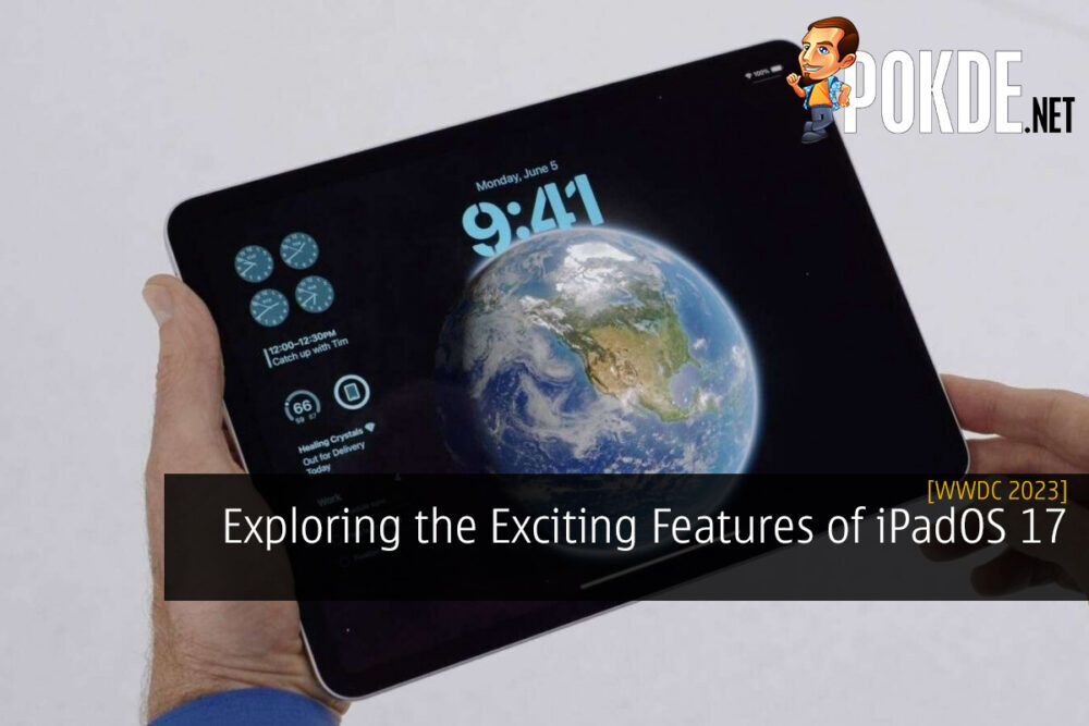 [WWDC 2023] Exploring the Exciting Features of iPadOS 17