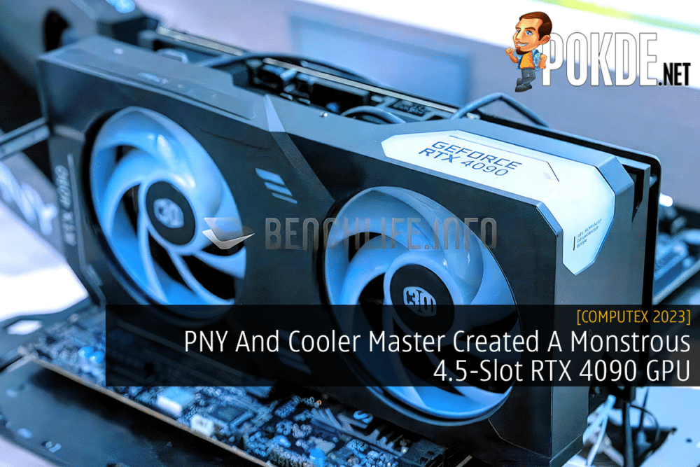 PNY And Cooler Master Created A Monstrous 4.5-Slot RTX 4090 GPU 22