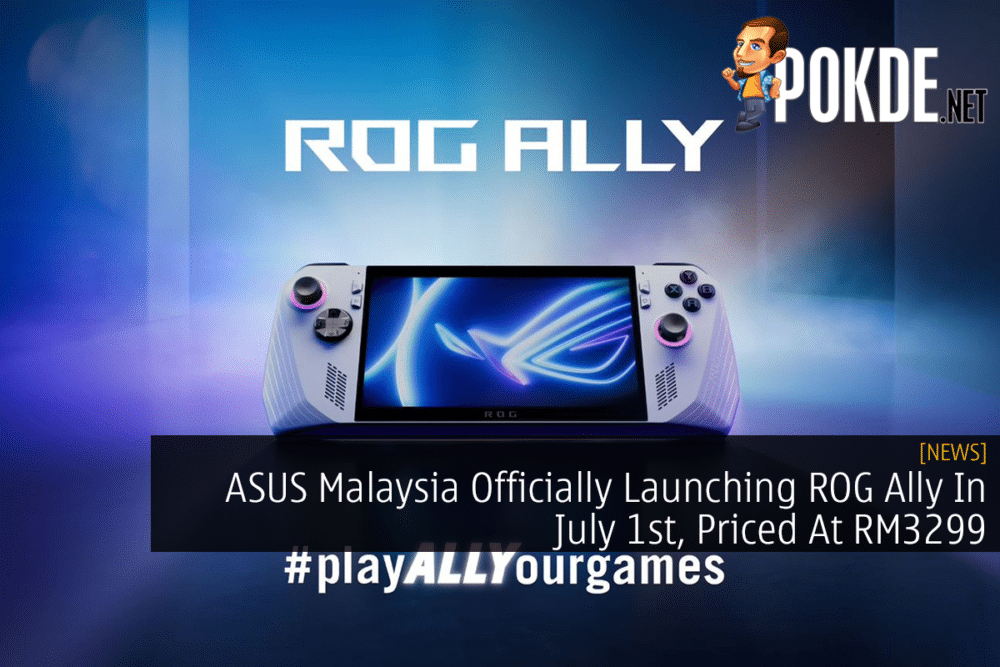 ASUS Malaysia Officially Launching ROG Ally In July 1st, Priced At RM3299 35