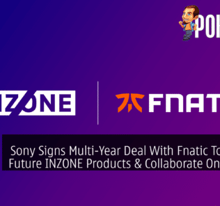Sony Signs Multi-Year Deal With Fnatic To Design Future INZONE Products & Collaborate On Esports 27