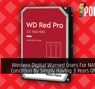 Western Digital Warned Users For NAS Drives' Condition By Simply Having 3 Years Of Uptime 31