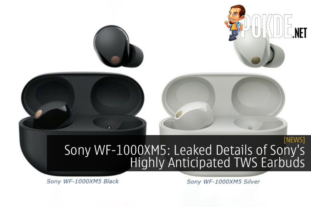 Leaked images suggests Sony WF-1000XM5 will be smaller, rounder