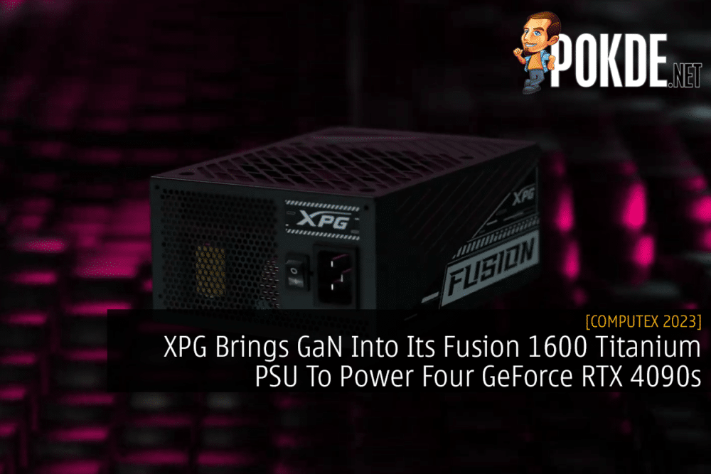 XPG Brings GaN Into Its Fusion 1600 Titanium PSU To Power Four GeForce RTX 4090s 21