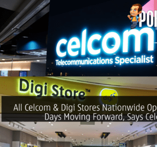 All Celcom & Digi Stores Nationwide Opens 365 Days Moving Forward, Says CelcomDigi 31