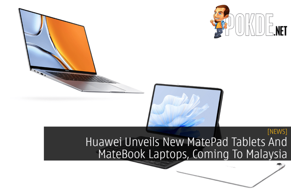 Huawei Unveils New MatePad Tablets And MateBook Laptops, Coming To Malaysia 35