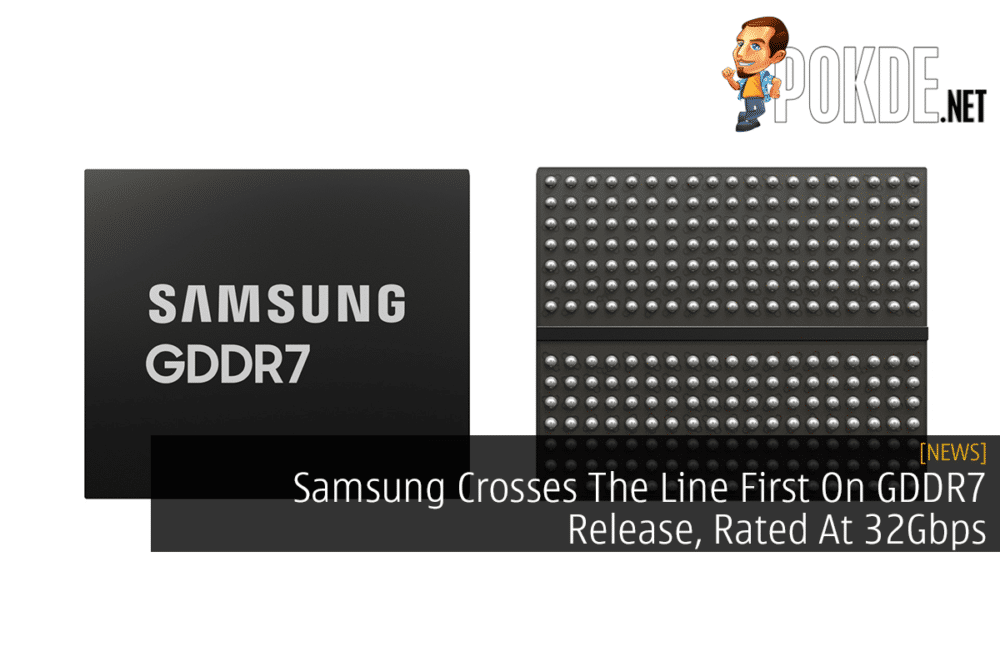 Samsung Crosses The Line First On GDDR7 Release, Rated At 32Gbps 34