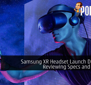Samsung XR Headset Launch Delayed: Reviewing Specs and Design