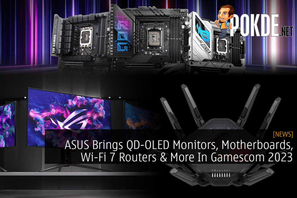 ASUS Brings QD-OLED Monitors, Motherboards, Wi-Fi 7 Routers & More In Gamescom 2023 27