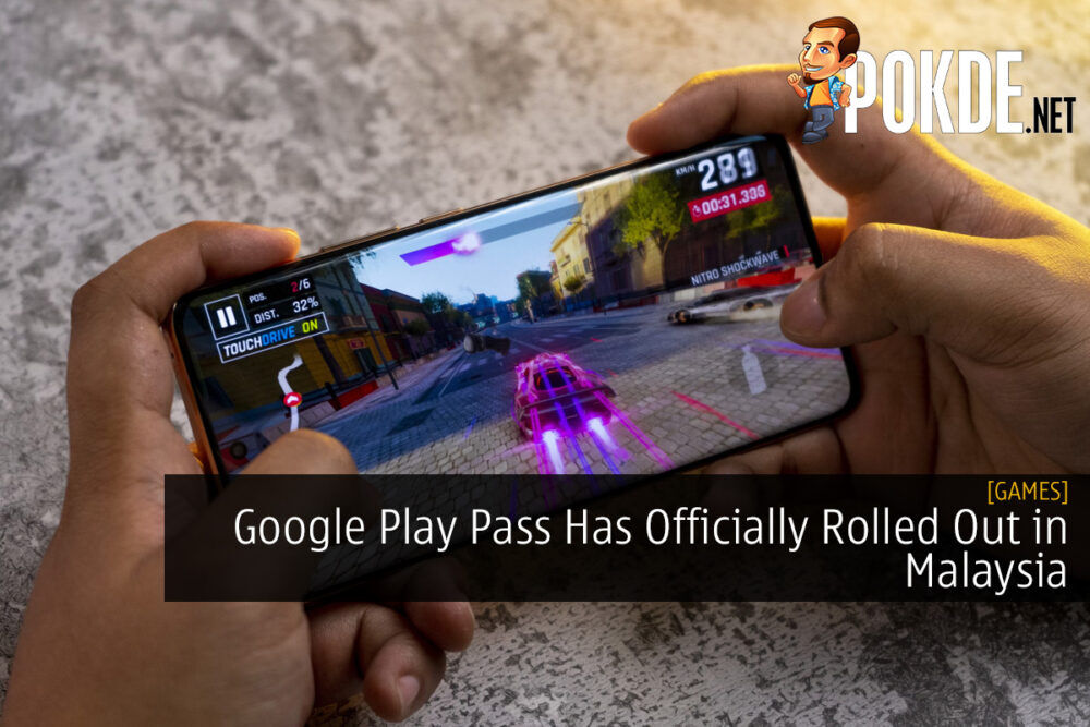 Google Play Pass Has Officially Rolled Out in Malaysia