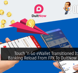 Touch 'n Go eWallet Transitioned Its Online Banking Reload From FPX To DuitNow Transfer 34