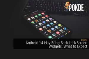Android 14 May Bring Back Lock Screen Widgets: What to Expect
