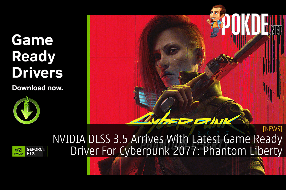 NVIDIA DLSS 3.5 Arrives With Latest Game Ready Driver For Cyberpunk 2077: Phantom Liberty 12