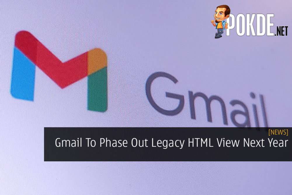Gmail To Phase Out Legacy HTML View Next Year 34
