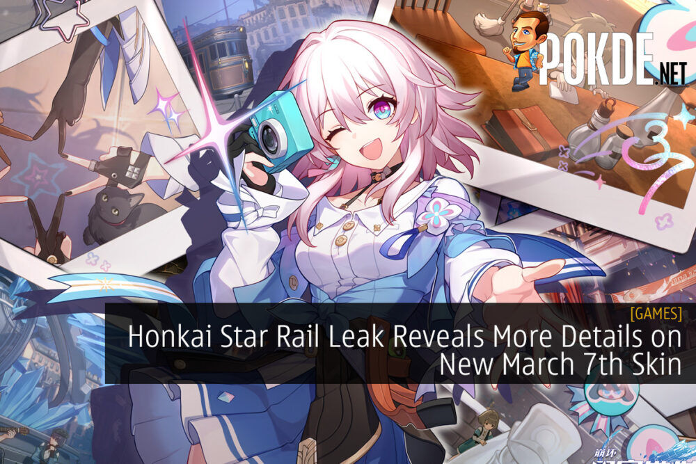 Honkai Star Rail Leak Reveals More Details on New March 7th Skin