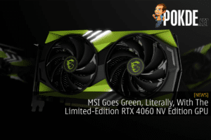 MSI Goes Green, Literally, With The Limited-Edition RTX 4060 NV Edition GPU 52