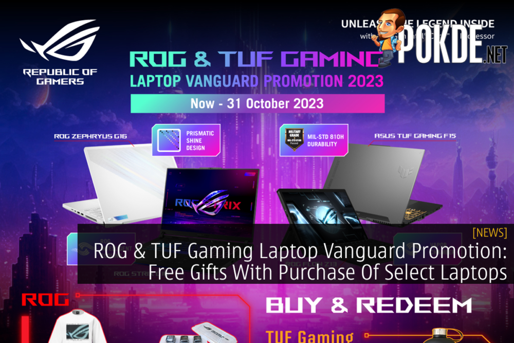 ROG & TUF Gaming Laptop Vanguard Promotion: Free Gifts With Purchase Of Select Laptops 28