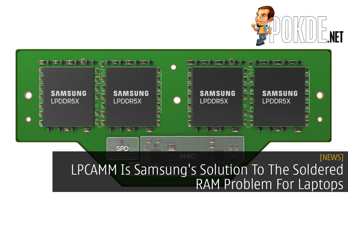 LPCAMM Is Samsung's Solution To The Soldered RAM Problem For Laptops 7