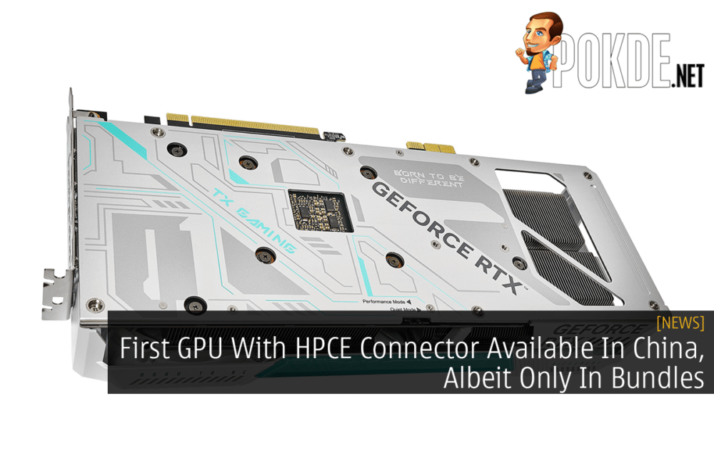 First GPU With HPCE Connector Available In China, Albeit Only In Bundles 27