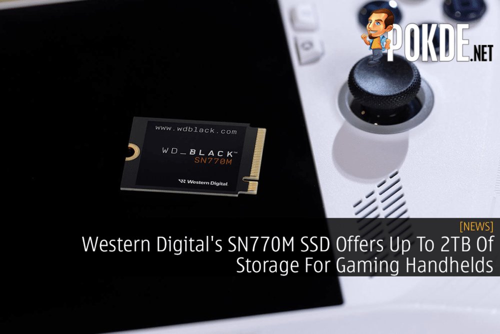Western Digital's SN770M SSD Offers Up To 2TB Of Storage For Gaming Handhelds 28