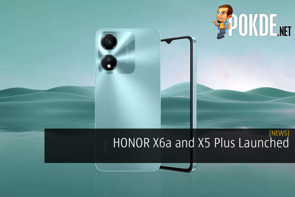 HONOR X6a and X5 Plus Launched - Affordable X Series Smartphones in Malaysia