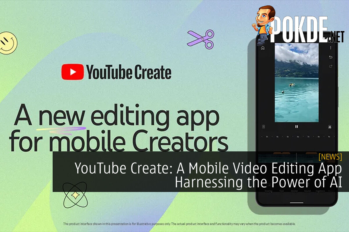 YouTube Create: A Mobile Video Editing App Harnessing the Power of AI