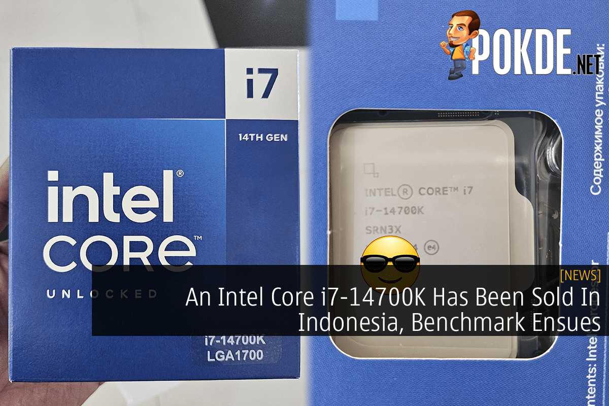 An Intel Core I7-14700K Has Been Sold In Indonesia, Benchmark Ensues –