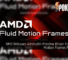 AMD Releases Adrenalin Preview Driver For Fluid Motion Frames Feature 34