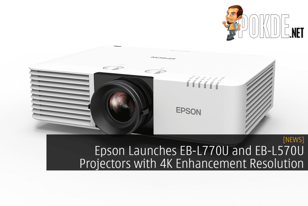 Epson Launches EB-L770U and EB-L570U Projectors with 4K Enhancement Resolution 35