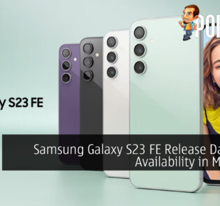 Samsung Galaxy S23 FE Release Date and Availability in Malaysia